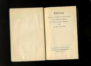 Bild des Verkufers fr Schlump. Geschichten und Abenteuer aus dem Leben des unbekannten Musketiers Emil Schulz, genannt 'Schlump', von ihm selbst erzhlt. Umschlag und Einband von Emil Preetorius. Ohne den Schutzumschlag. zum Verkauf von Umbras Kuriosittenkabinett