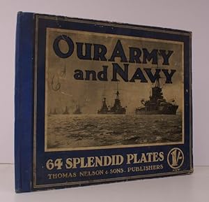 Imagen del vendedor de Our Army and Navy. Sixty-Four Large Plates illustrating the British Forces by Land and Sea with explanatory Letterpress. a la venta por Island Books