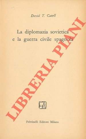 Imagen del vendedor de La diplomazia sovietica e la guerra civile spagnola. a la venta por Libreria Piani