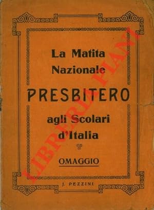 La Matita Nazionale Presbitero agli Scolari d'Italia.
