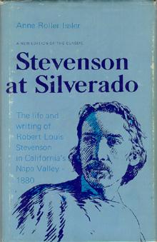 Immagine del venditore per Stevenson at Silverado: The Life and Writing of Robert Louis Stevenson in the Napa Valley, California, 1880. venduto da The Bookworm