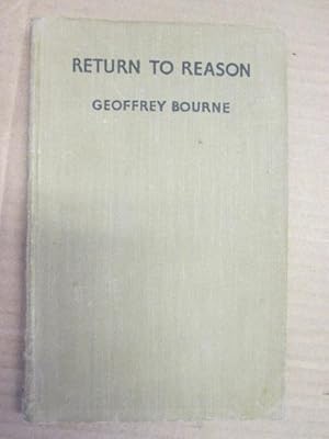 Imagen del vendedor de RETURN TO REASON!: AN ESSAY IN POLITICAL DIAGNOSIS. a la venta por Goldstone Rare Books