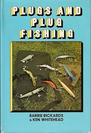 Seller image for PLUGS AND PLUG FISHING. By Barrie Rickards and Ken Whitehead. With 66 photographs and 20 diagrams. for sale by Coch-y-Bonddu Books Ltd