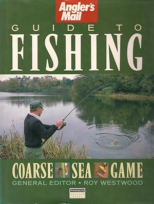 Imagen del vendedor de ANGLER'S MAIL GUIDE TO FISHING. General editor Roy Westwood. a la venta por Coch-y-Bonddu Books Ltd