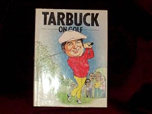 Immagine del venditore per Tarbuck on Golf; venduto da Wheen O' Books