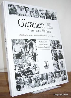 Imagen del vendedor de Giganten von einst bis heute. (Die Geschichte der deutschen Profi-Straenradrennfahrer. Namen, Erfolge, Anekdoten). a la venta por Antiquariat Christian Strobel (VDA/ILAB)