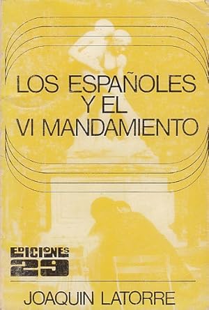 Imagen del vendedor de LOS ESPAOLES Y EL VI MANDAMIENTO a la venta por Librera Vobiscum