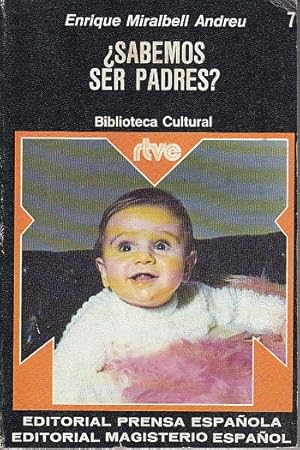 Immagine del venditore per SABEMOS SER PADRES? venduto da Librera Vobiscum