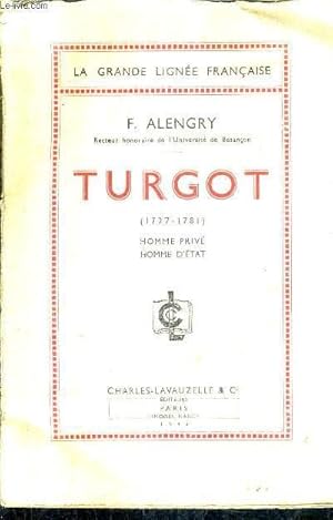 Seller image for TURGOT 1727-1781 HOMME PRIVE HOMME D'ETAT. for sale by Le-Livre