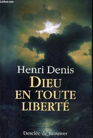 Seller image for DIEU EN TOUTE LIBERTE for sale by Le-Livre