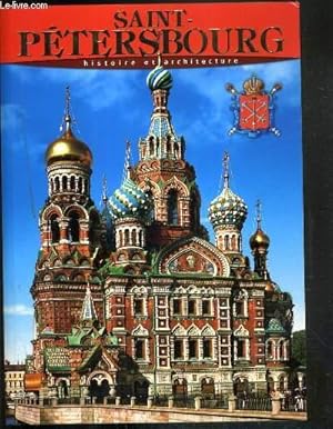 Seller image for SAINT-PETERSBOURG - HISTOIRE ET ARCHITECTURE for sale by Le-Livre