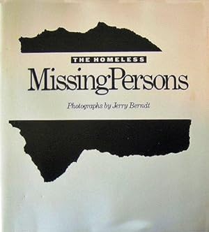 THE HOMELESS: MISSING PERSONS