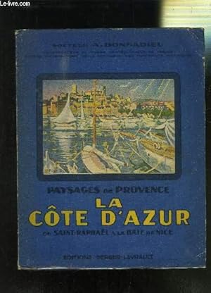 Imagen del vendedor de PAYSAGES DE PROVENCE- LA COTE D AZUR DE SAINT-RAPHAEL A LA BAIE DE NICE a la venta por Le-Livre