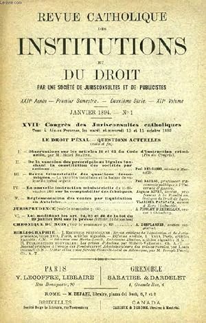 Seller image for REVUE CATHOLIQUE DES INSTITUTIONS ET DU DROIT, XXIIe ANNEE, 2e Ser., XIIe Vol., N 1, JAN. 1894 (Sommaire: XVIIe Congrs des Jurisconsultes catholiques Tenu  Aix-en-Provence, les mardi et mercredi 10 et 11 octobre 1893. Le DROIT PNAL.) for sale by Le-Livre