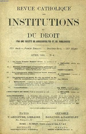 Seller image for REVUE CATHOLIQUE DES INSTITUTIONS ET DU DROIT, XXIIe ANNEE, 2e Ser., XIIe Vol., N 4, AVRIL 1894 (Sommaire: La vraie Jeanne Jeanne d Arc. La paysanne et l inspire. A. DESPLAGNES, ancien magistrat. Socit catholique d'conomie politique et sociale.) for sale by Le-Livre