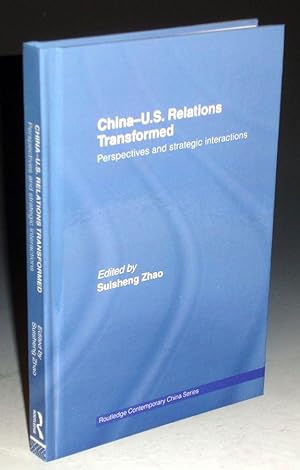 Seller image for China-U.S. Relations Transformed - Perspectives and Strategic Interactions for sale by Alcuin Books, ABAA/ILAB