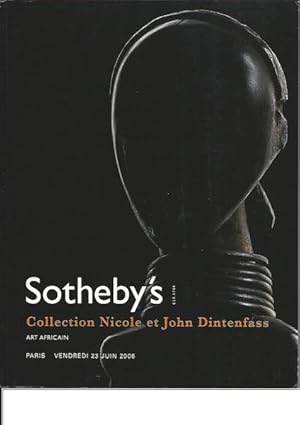 (Auction Catalogue) Sotheby's, June 23, 2006. COLLECTION NICOLE ET JOHN DINTENFASS. ART AFRICAIN