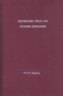 Image du vendeur pour Shackelford, Welch and Pounders Genealogies mis en vente par BJ's Book Barn