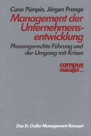 Management der Unternehmensentwicklung : phasengerechte Führung und der Umgang mit Krisen. St. Ga...