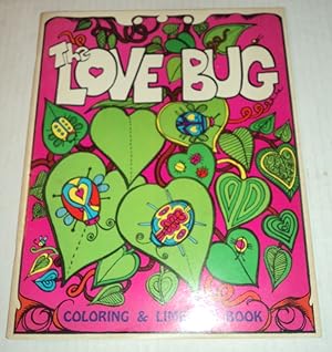 Image du vendeur pour THE LOVE BUG: COLORING & LIMERICK BOOK. Pictures by Donna Sloan. Limericks by Mal Whyte mis en vente par Blue Mountain Books & Manuscripts, Ltd.