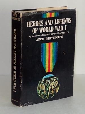 Seller image for Heroes and Legends of World War I for sale by Whiting Books