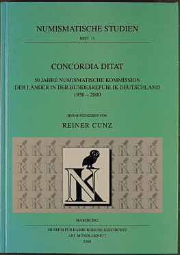 Concordia ditat : 50 Jahre Numismatische Kommission der Länder in der Bundesrepublik Deutschland ...