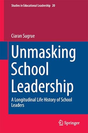 Seller image for Unmasking School Leadership for sale by BuchWeltWeit Ludwig Meier e.K.