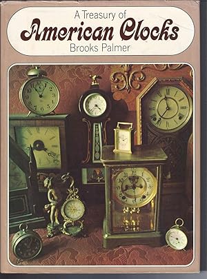 Seller image for A TREASURY OF AMERICAN CLOCKS for sale by Frey Fine Books