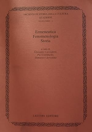 ERMENEUTICA FENOMENOLOGIA STORIA Atti del Convegno Internazionale di Studi (Napoli 5-7 ottobre 1998)