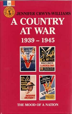 A Country At War 1939-1945. The Mood of a Nation