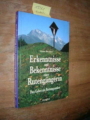 Imagen del vendedor de Erkenntnisse und Bekenntnisse einer Rutengngerin. Das Gebet als Rettungsanker. a la venta por Klaus Ennsthaler - Mister Book