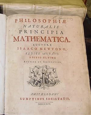 PhilosophiÊ Naturalis Principia Mathematica. Auctore Isaaco Newtono, Equite Aurato. Edition Ultim...