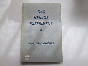 Seller image for Das Heilige Experiment: Schauspiel in Funf Aufzugen for sale by Goldstone Rare Books