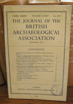 The Journal of the British Archaeological Association, Third Series, Volume XXXVI, 1973