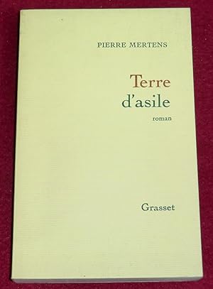 Bild des Verkufers fr TERRE D'ASILE - Roman zum Verkauf von LE BOUQUINISTE
