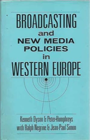 Bild des Verkufers fr Broadcasting and New Media Policies in Western Europe zum Verkauf von San Francisco Book Company