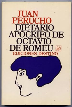 Seller image for Dietario apcrifo de Octavio de Romeu. for sale by Los Papeles del Sitio