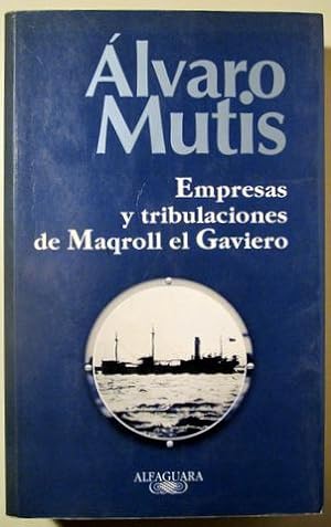 Bild des Verkufers fr Empresas y tribulaciones de Maqroll el Gaviero. zum Verkauf von Los Papeles del Sitio