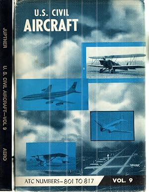 Bild des Verkufers fr United States Civil Aircraft (U S Civil Aircraft); Vol. 9 - ATC Numbers - 801 to 817 zum Verkauf von Midway Book Store (ABAA)