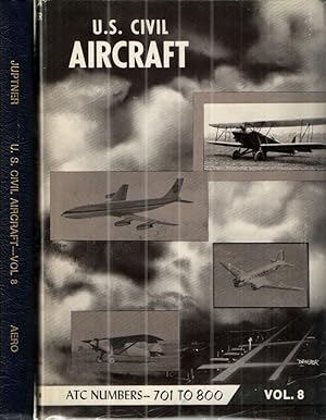 U.S. Civil Aircraft; VOL 8 (ATC NUMBERS 701-800)