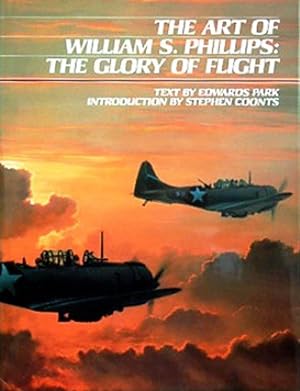 The Art of William S. Phillips The Glory of Flight