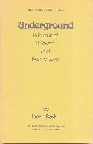Imagen del vendedor de Underground: In Pursuit of B. Traven and Kenny Love a la venta por Frank Hofmann