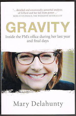 Seller image for Gravity: Inside the PM's office during her last year and final days for sale by Fine Print Books (ABA)