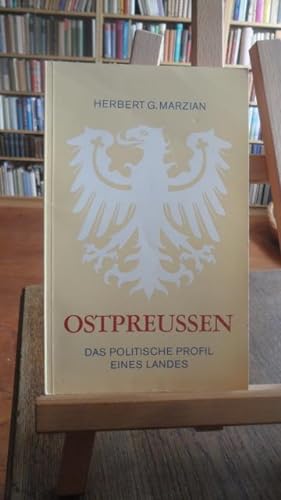 Seller image for Ostpreussen. Das politische Profil eines Landes. for sale by Antiquariat Floeder