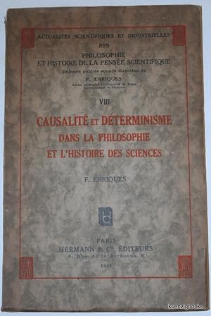Causalite et Determinisme dans la Philosophie et l'Histoire des Sciences