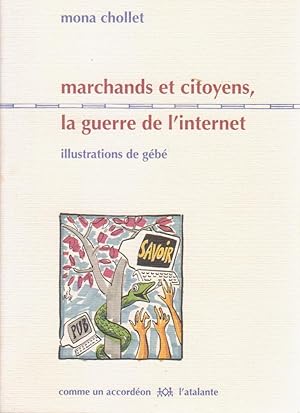 Bild des Verkufers fr Marchands et citoyens, la guerre de l'internet zum Verkauf von Bouquinerie "Rue du Bac"