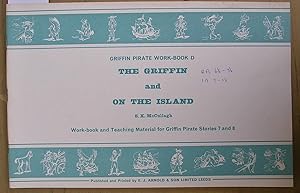Seller image for Griffin Pirate Work Book D : Work Book and Teaching Material for Griffin Pirate Stories 7 and 8 : The Griffin and on the Island for sale by Laura Books