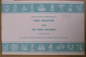 Seller image for Griffin Pirate Work Book D : Work Book and Teaching Material for Griffin Pirate Stories 7 and 8 : The Griffin and on the Island for sale by Laura Books