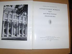 Imagen del vendedor de NEDERLANDSE ARCHITECTUUR - UITGEVOERDE WERKEN VAN BOUWKUNDIGE INGENIEURS. a la venta por Antiquariat am Ungererbad-Wilfrid Robin