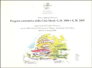 Seller image for Progetto costruttivo della Citt Ideale G.M. 2000 e G.M. 2005 for sale by Studio Bibliografico Marini